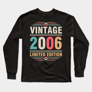 Vintage 2006 Ltd Edition Happy Birthday 16 Years Old Me You Long Sleeve T-Shirt